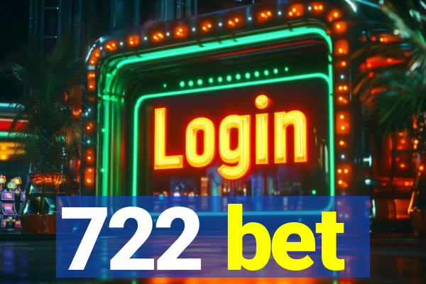 722 bet